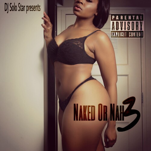 DJ Solo Star - Naked or Nah - 3